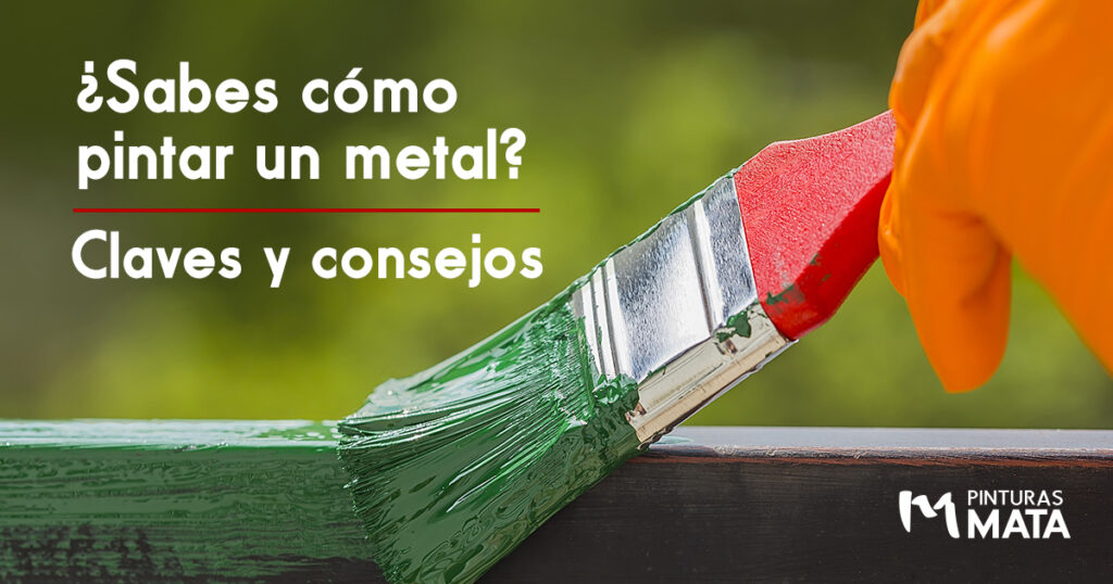 ¿Qué tipo de pintura se utiliza y cómo pintar metal?